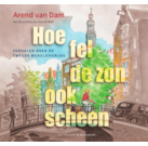 Dam - Hoe fel de zon ook scheen