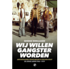 Boellaard - Wij willen gangster worden