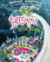 Schotveld - Superjuffie in de storm