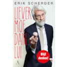 Scherder - Liever moe dan lui