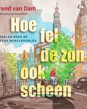 Dam - Hoe fel de zon ook scheen