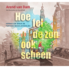 Dam - Hoe fel de zon ook scheen