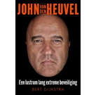 Dijkstra - John van den Heuvel een lustrum lang extreme beveiliging