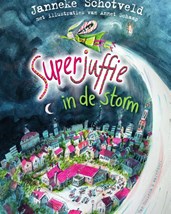 Schotveld - Superjuffie in de storm