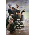 Brokken - De ontdekking van Holland 