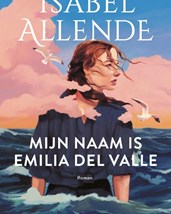 Allende - Mijn naam is Emilia del Valle