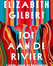Gilbert - Tot aan de rivier