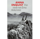 Enquist - Einde van Erna Ankersmit