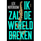 Nooteboom - Ik zal de wereld breken