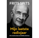Spits - Mijn laatste radiojaar